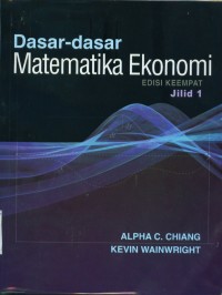 Image of [Fundamental Methods of Mathematical Economy Bahasa Indonesia] Dasar-dasar matematika ekonomi