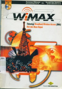 Image of WiMAX teknologi Broadband Wireless Axccess (BWA) kini dan masa depan