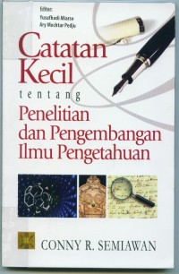 Image of Catatan kecil tentang penelitian dan pengembangan ilmu pengetahuan