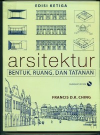 Image of [Architecture:form,space & order.Bah.Indonesia]

Arsitektur bentuk,ruang dan tatanan (Edisi ketiga)