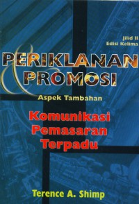 Image of [Advertising & Promotion. Bahasa Indonesia]
Periklanan Promosi: Aspek Tambahan Komunikasi Pemasaran Terpadu