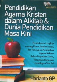 Pendidikan agama Kristen dalam Alkitab dan dunia pendidikan masa kini