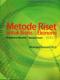 Image of Metode Riset Untuk Bisnis & Ekonomi : Bagaimana Meneliti & Menulis Tesis