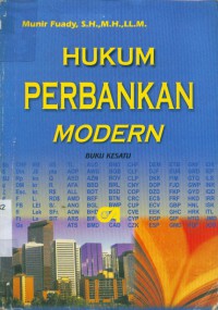 Hukum perbankan modern:buku kesatu