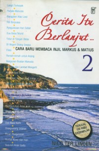Image of [Het Verhaal gaat... 2.Bahasa Indonesia] Cerita Itu Berlanjut...2: Cara Baru Membaca Injil Markus dan Matius