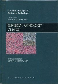 Image of Surgical pathology clinics : current concepts in pediatric pathology