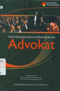 Tantangan dan kemandirian advokat