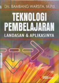 Image of Teknologi pembelajaran:landasan dan aplikasinya
