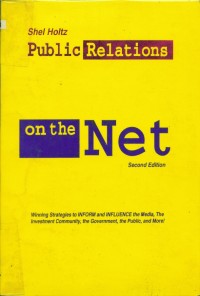 Image of Public relations on the net : winning strategies to inform and influence the media, The investment community, the government, the public, and more!