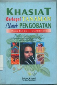 Image of Khasiat Berbagai Tanaman Untuk Pengobatan: Berisi 15 Jenis Tanaman Obat