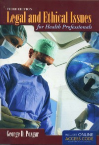 Legal and Ethical Issues for Health Professionals, 3rd Ed.