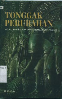 Image of Tonggak perubahan melalui PIR kelapa sawit membangun negeri