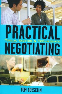 Image of Practical Negotiating : Tools, Tactics & Techniques
