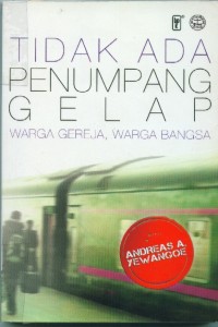 Image of Tidak ada penumpang gelap: warga gereja, warga bangsa