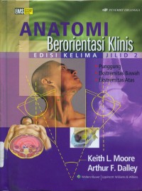 Image of [Clinically oriented anatomy. bahasa Indonesia]
Anatomi berorientasi klinis
