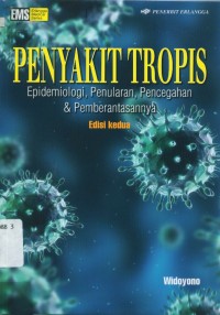 Image of Penyakit tropis : epidemiologi, penularan, pencegahan & pemberantasannya