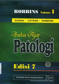 [Robbins basic pathology.Bahasa Indonesia]
Buku Ajar Patologi Robbins