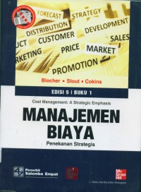 [Cost management : a strategic emphasis. Bahasa Indonesia] Manajemen biaya: penekanan strategis