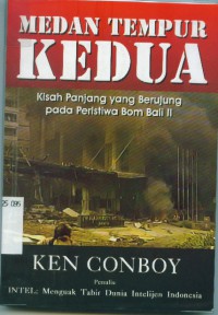 [The Second front:inside Asia's...Bah.Indonesia]

Medan tempur kedua:kisah panjang yang berujung pada peristiwa bom Bali 2