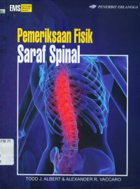 [Physical examination of the spine. Bahasa Indonesia]
Pemeriksaan fisik saraf spinal