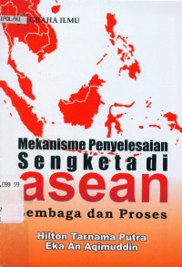 Image of Mekanisme penyelesaian sengketa di ASEAN lembaga dan proses