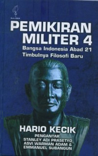 Image of Pemikiran militer 4 : bangsa Indonesia abad 21 timbulnya filosofi baru
