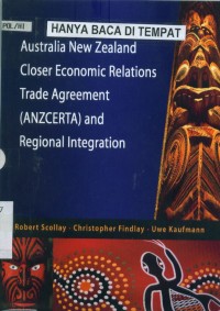 Image of Australia New Zealand Closer Economic Relations Trade Agreement (ANZCERTA) and Regional Integration