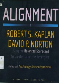 Image of Alignment: using the balanced scorecard to create corporate synergies