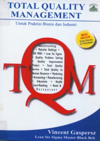 Image of Total quality management (TQM) untuk praktisi bisnis dan industri