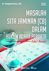 Masalah Sita Jaminan (CB) Dalam Hukum Acara Perdata