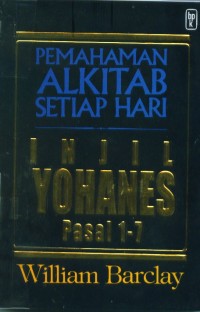 Image of [The Daily bible study...Bahasa Indonesia] Pemahaman Alkitab Setiap Hari : Injil Yohanes Pasal 1-7