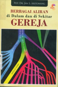 Image of Berbagai aliran di dalam dan di sekitar gereja