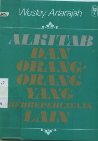 Image of [The bible and people of their faith. Bahasa Indonesia] Alkitab dan Orang-Orang Berkepercayaan Lain