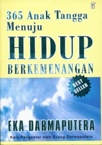 Image of 365 (Tiga ratus enam puluh lima) anak tangga menuju hidup berkemenangan