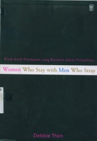 Image of [Women who stay with men who stray... Bahasa Indonesia] Kisah-kisah perempuan yang bertahan dalam perkawinan
