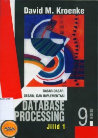 Image of [Database processing:fundamental, design ...Bahasa Indonesia]
Database processing: dasar-dasar, design & implementasi Jilid 1