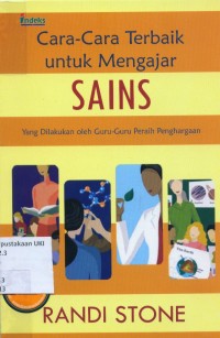 Image of [Best practices for teaching science. Bahasa Indonesia]
Cara-cara terbaik untuk mengajar sains