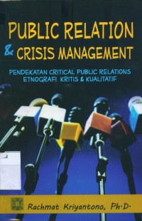 Image of Public Relations & Crisis Management: Pendekatan Critical Public Relations Etnografi Kritis & Kualitatif