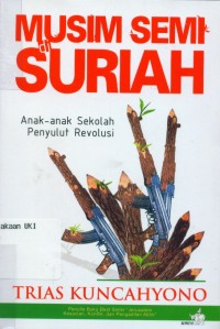 Image of Musim Semi Suriah: Anak-anak Sekolah Penyulut Revolusi