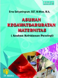 Image of Asuhan Kegawatdaruratan Maternitas (Asuhan Kebidanan Patologi) Jilid 2