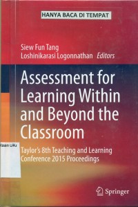 Image of Assessment for Learning Within and Beyond the Classroom : taylor's 8th teaching and learning conference 2015 proceedings