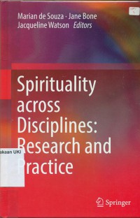 Spirituality Across Disciplines : Research and Practice