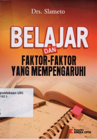 Belajar dan Faktor-Faktor yang mempengaruhinya