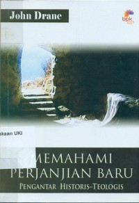 Image of [ Introducing the New Testament. Bahasa.Indonesia ]
Memahami Perjanjian Baru : Pengantar Historis - Teologis