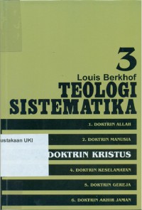 [ Systematic Theology.Bahasa.Indonesia ]
Teologi Sistematika : Doktrin Kristus