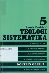 [ Systematic Theology . Bahasa.Indonesia ]
Teologi Sistematika : doktrin gereja