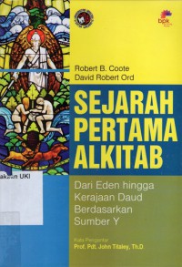 [The Bible's First History.Bahasa.Indonesia]
Sejarah Pertama Alkitab : Dari Eden Hingga Kerajaan Daud Berdasarkan Sumber Y