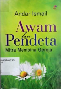 [The Tension Between The Doctrine Of The Laity and The Doctrine Of The Ordained. BahasaIndonesia]
Awam dan Pendeta: Mitra Membina Gereja