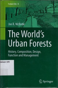 Image of The World's Urban Forests : History, Composition, Design, Function And Management