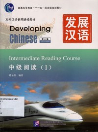 Developing Chinese : intermediate reading course I